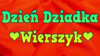 Wiersz na Dzień Dziadka