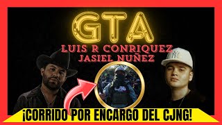 La VERDAD OCULTA de GTA - Luis R Conriquez x Jasiel Nuñez