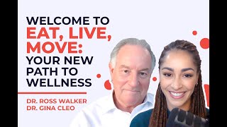 Welcome to Eat, Live, Move: Your New Path to Wellness | #1