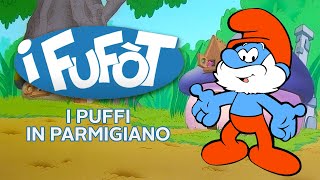 I Fufòt - I Puffi in dialetto parmigiano