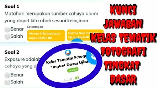 KUNCI JAWABAN KELAS TEMATIK FOTOGRAFI TINGKAT DASAR || SEKOLAH DESAIN PRAKERJA!