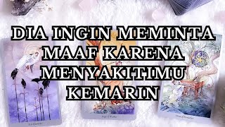 DIA INGIN MEMINTA MAAF MENYESAL TELAH MENYAKITIMU KEMARIN