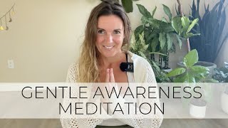 Gentle Awareness Meditation