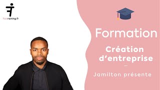 La formation création d'entreprise - Jamilton un entrepreneur surprenant !