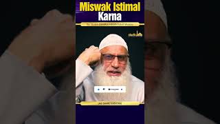 Short clips | Miswak Istimal Karna #2 | Shaikh Zafarul Hasan Salafi Madani