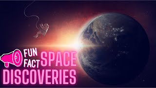 5 Space Discoveries That Will Leave You Speechless