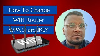 How To Change To Router WIFI Wireless KEY ?