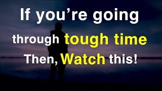 How to deal with tough time| 5 key ideas to tackle tough time| Tough times in life|No Depression |