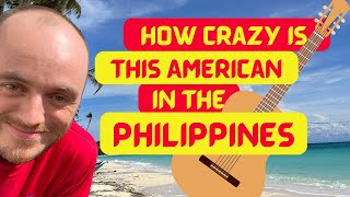 How Crazy is this American in the Philippines