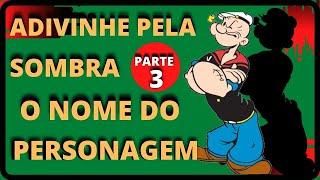 Adivinhe Pela Sombra O Nome Do Personagem Parte 03 | Quiz Sabe Tudo