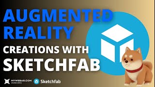 How to: Augmented Reality Creations with SKETCHFAB Integration