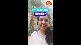 Peeled Almonds Or Un-Peeled Almonds?? | Which Is Better? | Early Foods