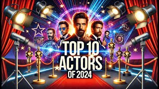 Top 10 Most Famous Actors in 2024#2024 #facts #movie #cinematic #actors