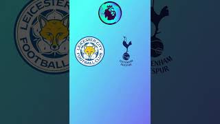 Leicester vs Tottenham Prediction