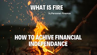 "From Nine-to-Five to Financial Freedom: The FIRE Movement Explained"