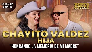 Chayito Valdez hija: "Honrando la memoria de mi madre"