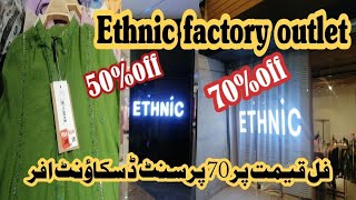 Ethnic factory outlet / 50% & 70% off / Ethnic new collection 2023 / Ethnic sale / Ethnic new design