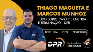 THIAGO MAGUETA E MARCO MUNHOZ - TUDO SOBRE CAIXA DE EMENDA E TERMINAÇÃO - DPR