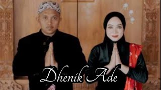 Dhenik dan Ade