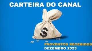 CARTEIRA DO CANAL - PROVENTOS RECEBIDOS DEZEMBRO 2023