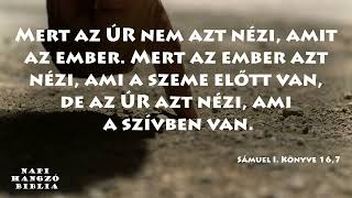 NAPI HANGZÓ BIBLIA - 134. RÉSZ - 05.14. -1Sám15,1-16,23;Jn 8,1-20; Zsolt110,1-7; Péld5,8-10