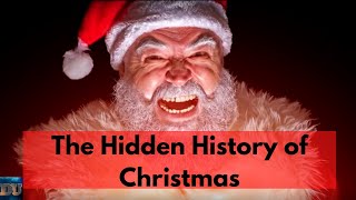 THE HIDDEN HISTORY OF CHRISTMAS