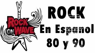 Rock En Español De Los 80 y 90 | Clasicos Del Rock En Español 80 y 90