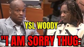 YSL Woody "I am sorry THUG, I was EVIL"