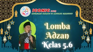 ICONIC 2023 | LOMBA ADZAN KELAS 5.6