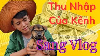 Sang Vlog | Mức Doanh Thu Khá Ấn Tượng Mà YouTube Đem Lại