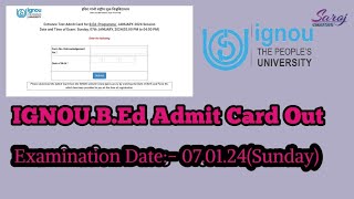 How to Download IGNOU B.Ed Entrance Admit Card 2024 #ignoubed #ignou @Saroj_creation2297