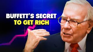 Warren Buffett’s SECRET to Getting RICH: "The One Insight That CHANGED Everything"— WARREN BUFFETT