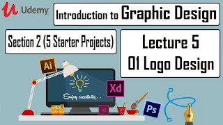 Introduction to Graphic Design – Sec 2 5 Starter Projects – Lec 5 01 Logo Design