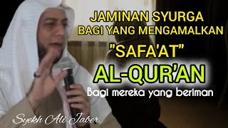 syekh Ali Jaber - MANFAAT BACA AL-QUR'AN JAMINAN MASUK SYURGA