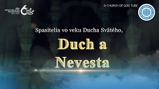 Spasitelia vo veku Ducha Svätého, Duch a Nevesta | Božia Cirkev