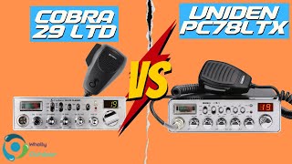 Cobra 29 ltd VS Uniden PC78LTX! Which Is Best For You?