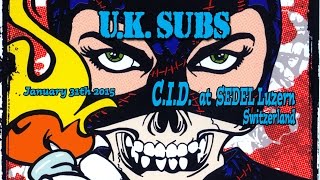 U.K. SUBS - C.I.D. (January 31th 2015 / SEDEL Luzern Switzerland)