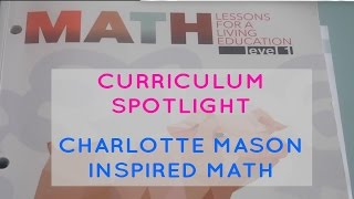 Math Lessons for a Living Education | Curriculum Review | Charlotte Mason Inspired Math |