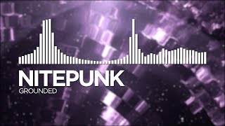 [Breaks] - Nitepunk - Grounded