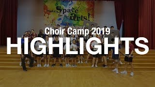 Choir Camp 2019 Highlights