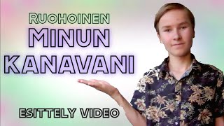 Minun Kanavani Esittely Video! (Vanha)