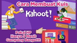 Cara Mudah Membuat Kuis di Kahoot dengan Menggunakan HP