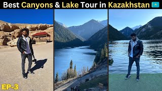 A DAY TRIP TO CHARYN CANYON & KOLSAI LAKE IN JUST RS.2000 KAZAKHSTAN 🇰🇿 || #EP-3 #travel #vlog