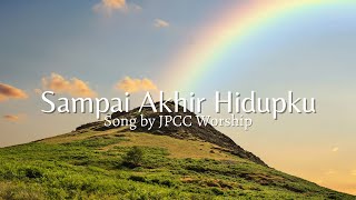 Sampai Akhir Hidupku/Lyric Video