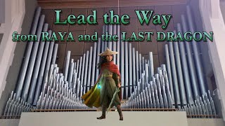 Lead the Way from Raya and the Last Dragon (Organ Cover)