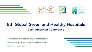 Day 2 | 5th Global Green and Healthy Hospitals Latin American Conference