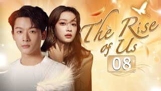 【Multi Sub】☀️The Rise of Us☀️ EP08 Tender#zhangwanyi Becomes A Third Party for His First Love#renmin