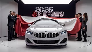 2025 BMW 8 Series – Full Review, Specs, and Features | The Ultimate Luxury GT