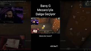 BARIŞ G MEZARCI'YLA DALGA GEÇİYOR⚠️#pubg #shorts #barisg #pubgmobile #mezarci