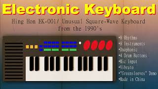 Hing Hon EK-001: Unusual Square Wave Keyboard from the 1990's Demo